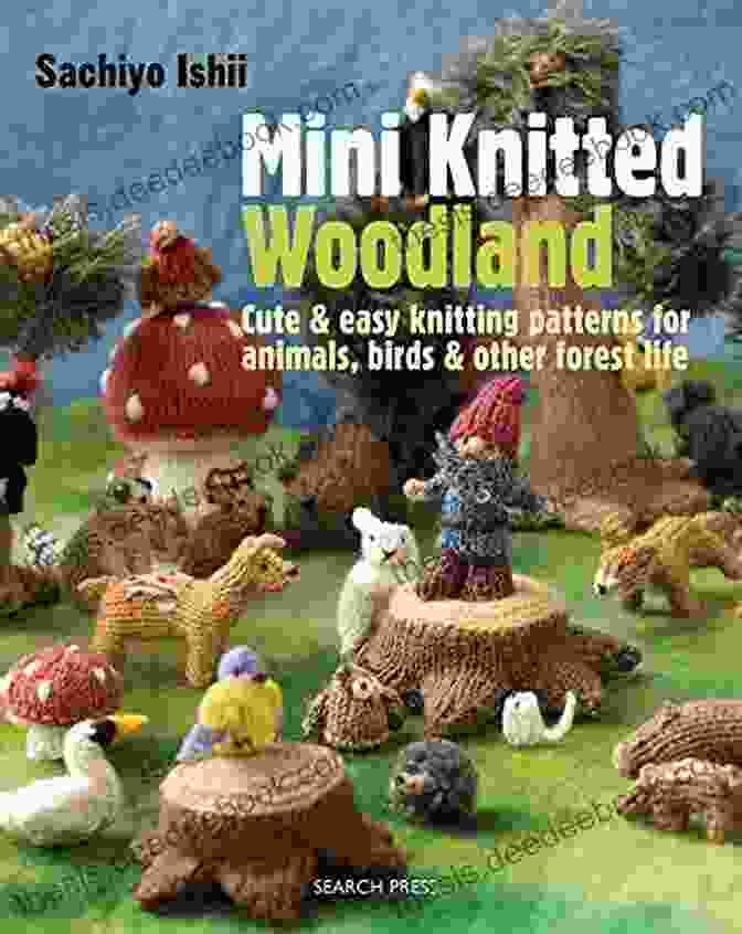 Birds Knitting Pattern Mini Knitted Woodland: Cute Easy Knitting Patterns For Animals Birds And Other Forest Life