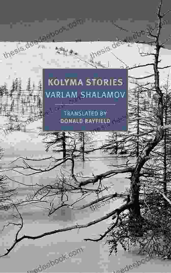 Cover Of Kolyma Tales By Varlam Shalamov Kolyma Tales (Penguin Modern Classics)
