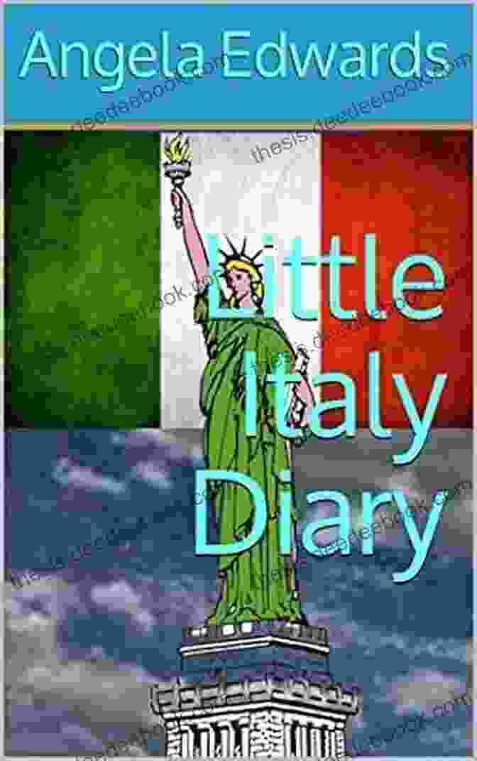 Cover Of Little Italy Diary By Angela Edwards Little Italy Diary Angela Edwards