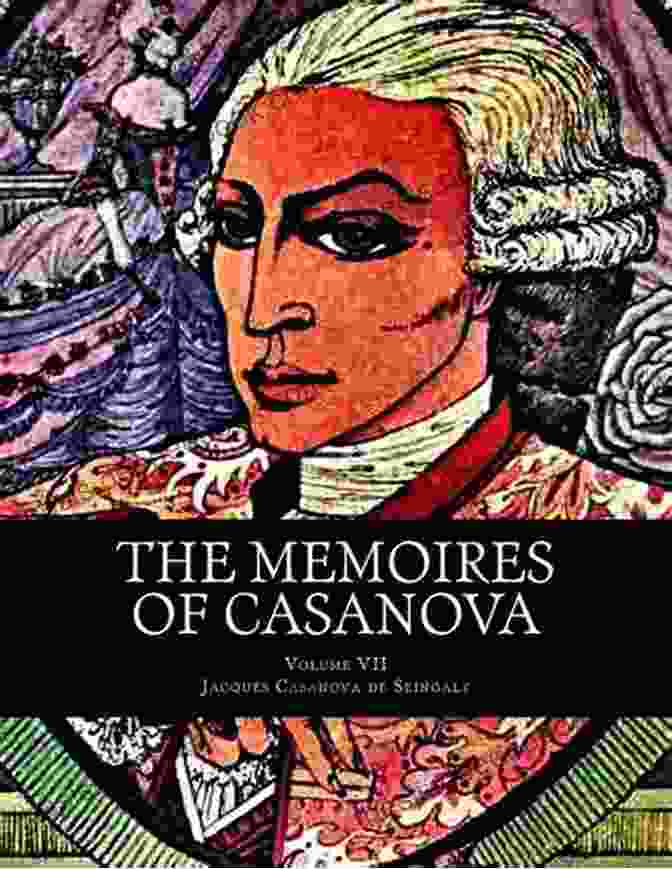Cover Of Memoirs Of Casanova Volume VII Memoirs Of Casanova Volume VII (Mint Editions In Their Own Words: Biographical And Autobiographical Narratives)