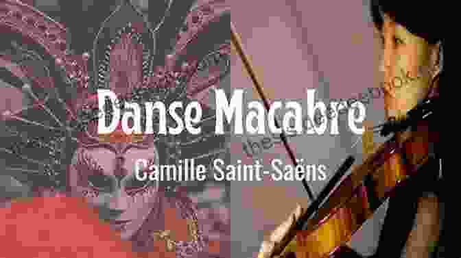 Danse Macabre By Camille Saint Saëns Keys To Artistic Performance 1: 24 Early Intermediate To Intermediate Piano Pieces To Inspire Imaginative Performance