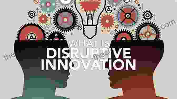 Disruptive Innovation: Data Disruption The Ways To New: 15 Paths To Disruptive Innovation