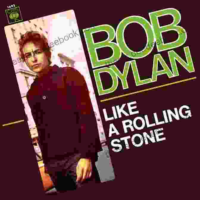 Like A Rolling Stone By Bob Dylan Facts On Tracks: Stories Behind 100 Rock Classics