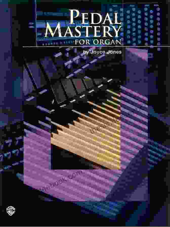 Organ Pedals Pedal Mastery: For Intermediate Organ
