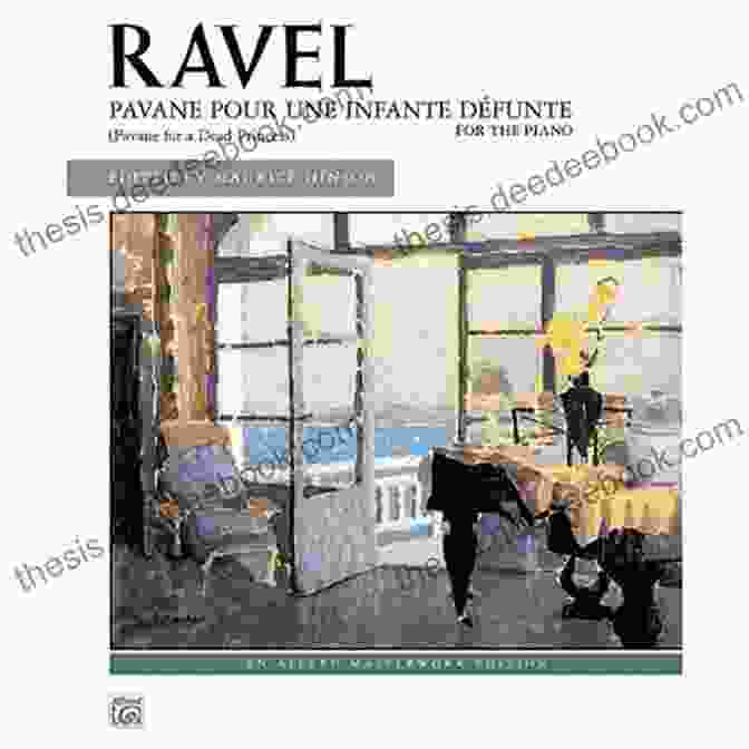Pavane Pour Une Infante Défunte By Maurice Ravel Keys To Artistic Performance 1: 24 Early Intermediate To Intermediate Piano Pieces To Inspire Imaginative Performance