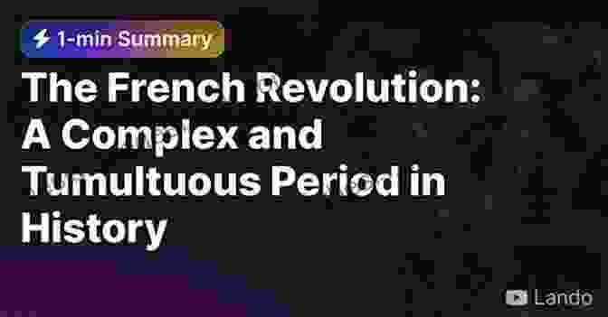 The French Revolution, A Tumultuous Period That Sought To Establish A New Society Based On The Ideals Of Liberty, Equality, And Fraternity The Contest For Liberty: Military Leadership In The Continental Army 1775 1783