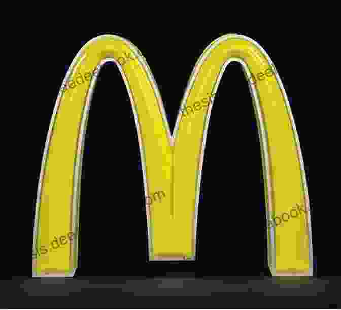 The McDonald's Logo Is A Golden Arch That Represents The Drive In Restaurants That The Company Was Originally Known For. TM: The Untold Stories Behind 29 Classic Logos