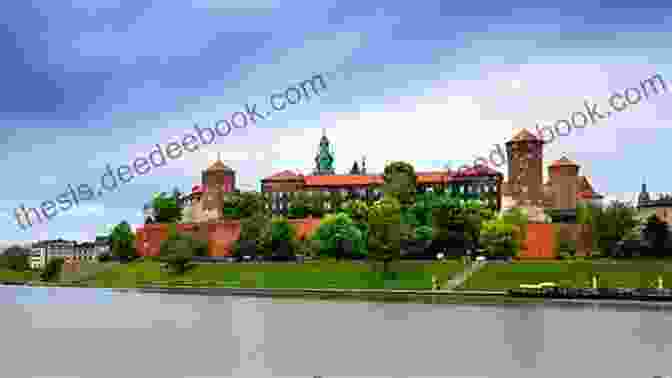 Wawel Castle Towering Over The Vistula River Amazing Poland: 50 Things To See And Do