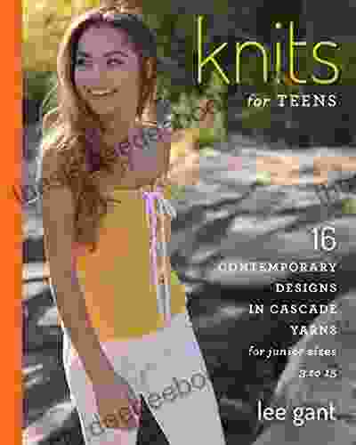 Knits For Teens: 16 Contemporary Designs In Cascade Yarns For Junior Sizes 3 To 15