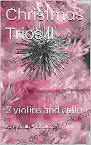Christmas Trios II: 2 Violins And Cello