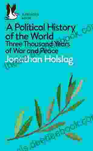 A Political History Of The World: Three Thousand Years Of War And Peace (Pelican Books)