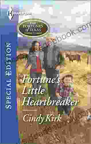Fortune S Little Heartbreaker (The Fortunes Of Texas: Cowboy Country 2)