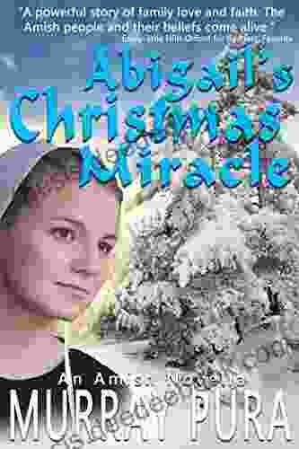 Abigail S Christmas Miracle Murray Pura