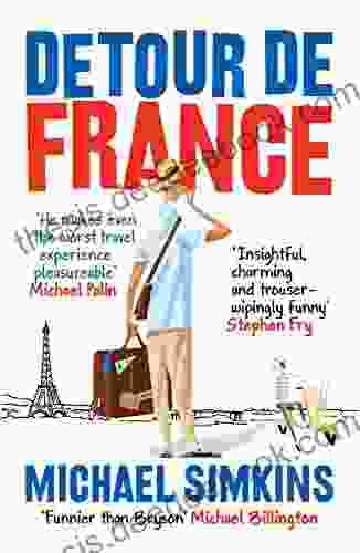 Detour De France: An Englishman In Search Of A Continental Education
