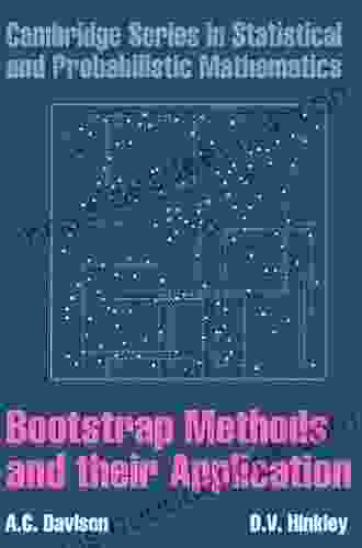 Bootstrap Methods And Their Application (Cambridge In Statistical And Probabilistic Mathematics 1)
