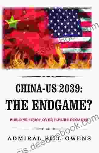 China US 2039: The Endgame?: Building Trust Over Future Decades