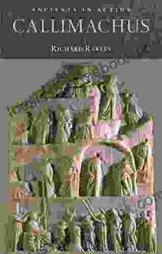 Callimachus (Ancients In Action) Richard A Billows