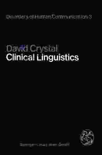 Clinical Linguistics (Disorders Of Human Communication 3)