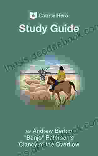 Study Guide For Andrew Barton Banjo Paterson S Clancy Of The Overflow