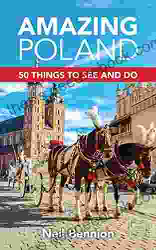 Amazing Poland: 50 Things To See And Do