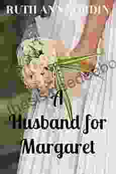 A Husband For Margaret (Nebraska Historical Romances 3)