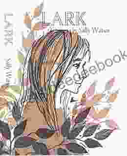 Lark (Sally Watson Family Tree Series)