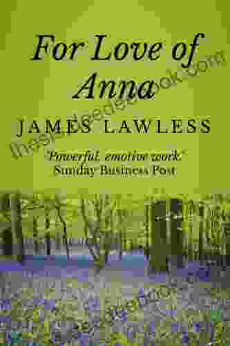 For Love Of Anna James Lawless