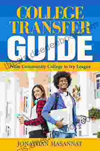 College Transfer Guide: From Community College To Ivy League