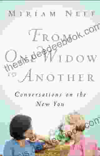 From One Widow To Another: Conversations On The New You