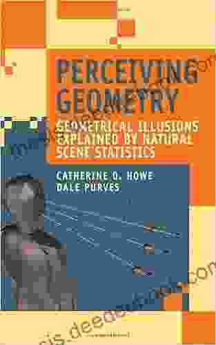 Perceiving Geometry: Geometrical Illusions Explained By Natural Scene Statistics