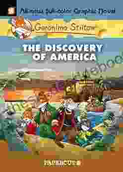 Geronimo Stilton Graphic Novels #1: The Discovery Of America