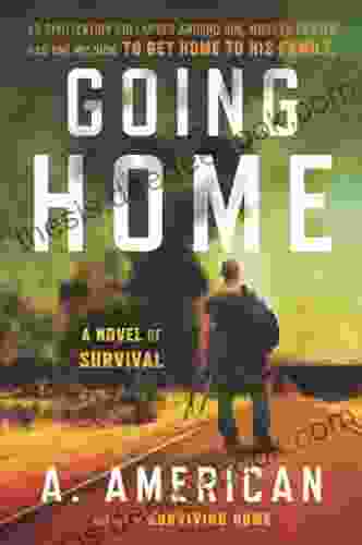 Going Home: A Novel (The Survivalist 1)