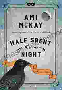 Half Spent Was The Night: A Witches Yuletide (Ami McKay S Witches 2)