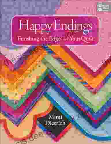 Happy Endings: Finishing The Edges Of Your Quilts
