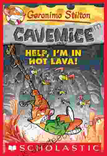 Geronimo Stilton Cavemice #3: Help I M In Hot Lava