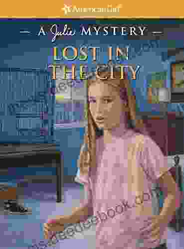 Lost In The City: A Julie Mystery (American Girl)