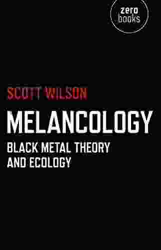 Melancology: Black Metal Theory And Ecology