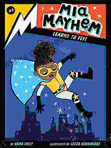 Mia Mayhem Learns To Fly