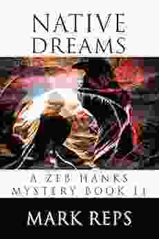 NATIVE DREAMS (Zeb Hanks Mystery 11)