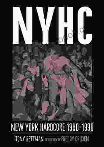 NYHC: New York Hardcore 1980 1990 Tony Rettman
