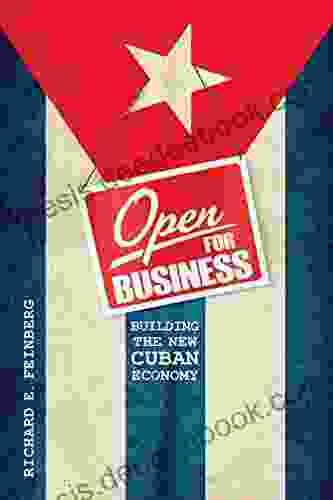 Open For Business: Building The New Cuban Economy