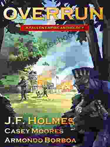 Overrun: Fallen Empire Volume 2 J F Holmes