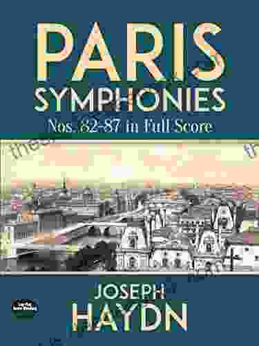 Paris Symphonies Nos 82 87 In Full Score (Dover Orchestral Music Scores)
