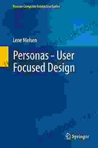 Personas User Focused Design (Human Computer Interaction Series)