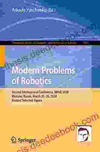 Modern Problems Of Robotics: Second International Conference MPoR 2024 Moscow Russia March 25 26 2024 Revised Selected Papers (Communications In Computer And Information Science 1426)