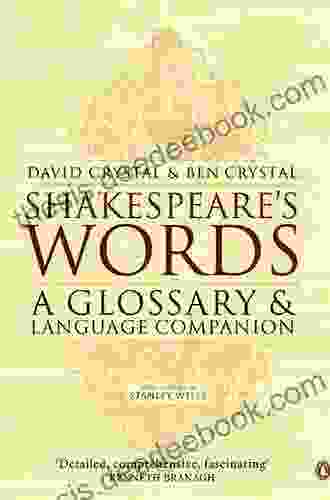 Shakespeare S Words: A Glossary And Language Companion