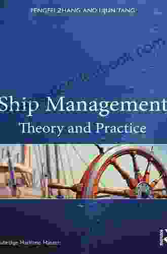 Ship Management: Theory And Practice (Routledge Maritime Masters)
