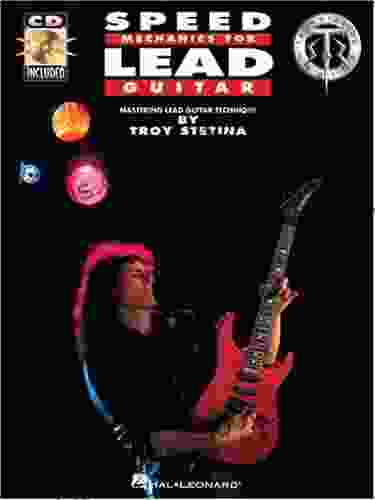Speed Mechanics For Lead Guitar (Troy Stetina)