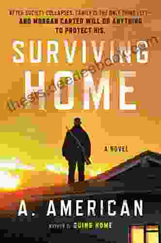 Surviving Home: A Novel (The Survivalist 2)