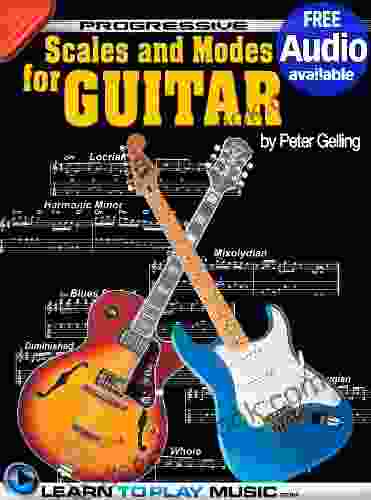 Lead Guitar Lessons Guitar Scales And Modes: Teach Yourself How To Play Guitar (Free Audio Available) (Progressive)